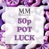50p Pot Luck Mystery Wax Melts