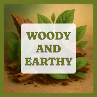Woody and Earthy