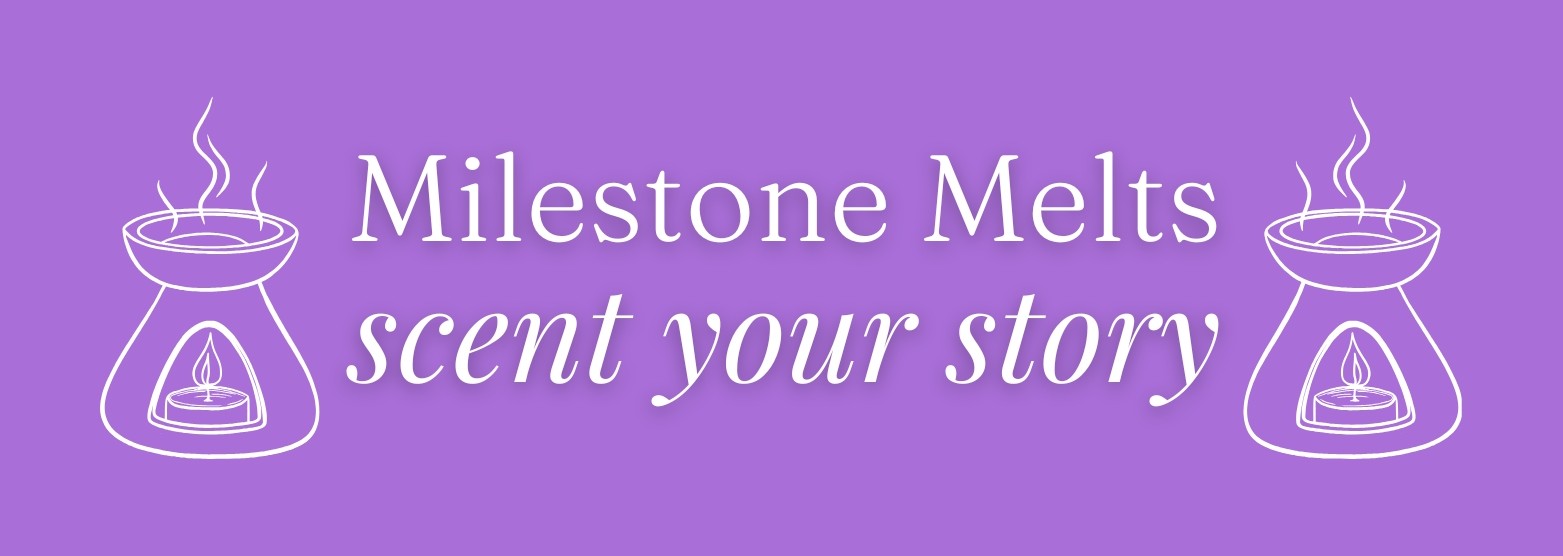 Milestone Melts
