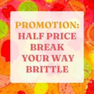 HALF PRICE PROMOTION: Break Your Way Bespoke Brittle SET SCENTS