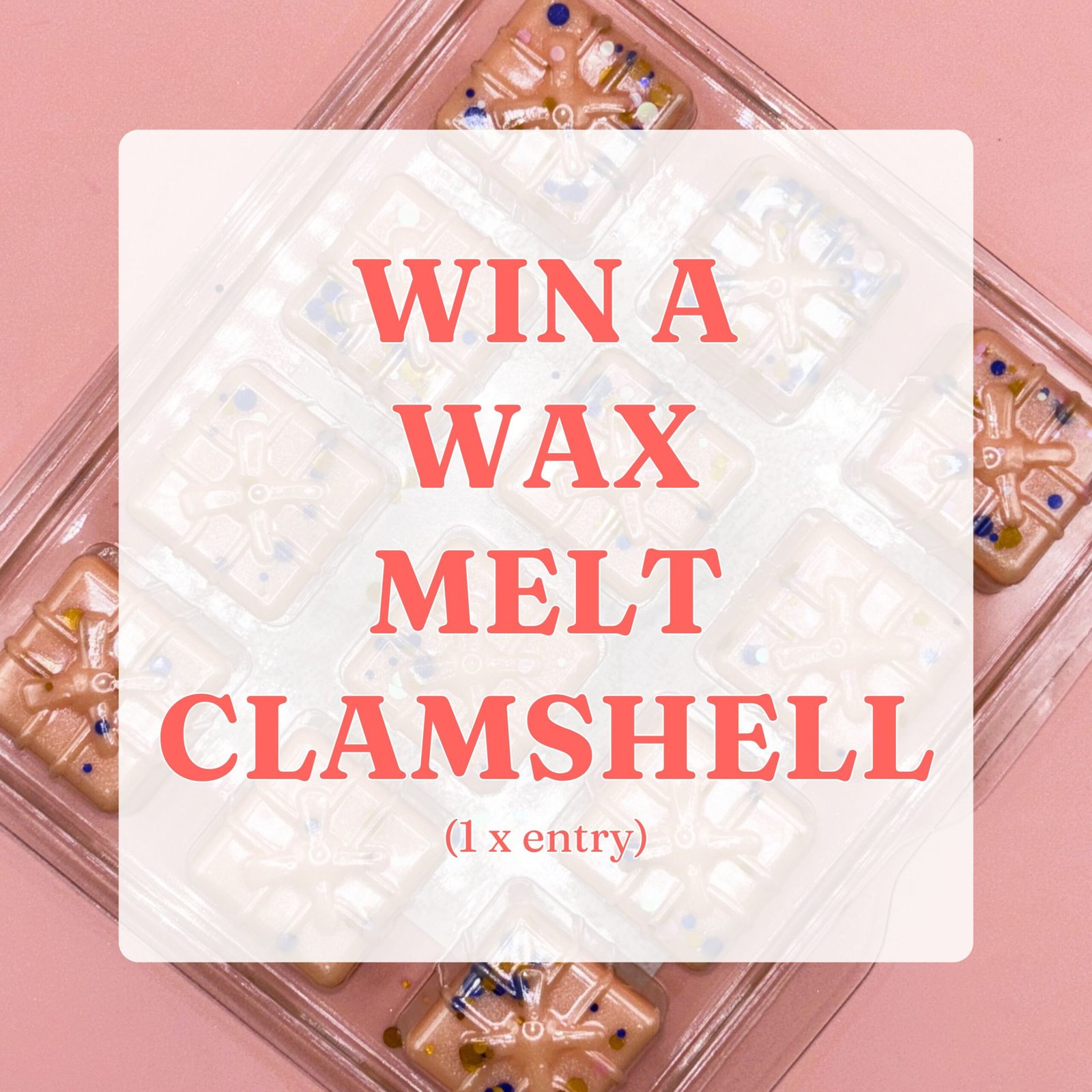 Monthly Wax Melt Clamshell Competition Entry 1 Monthly Wax Melt Clamshell Competition Entry